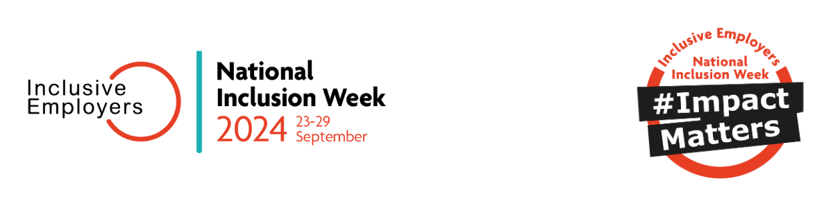 Image shows Inclusive Employers logo, as well as National Inclusion Week logos with the dates 23-29 September 2024 as well as the caption Impact Matters